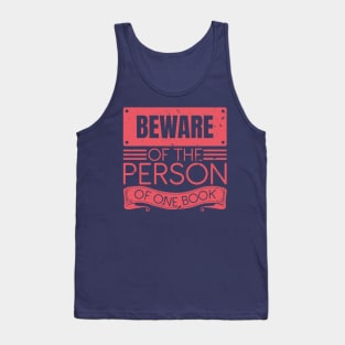 Beware Of The Person Of One Book Tank Top